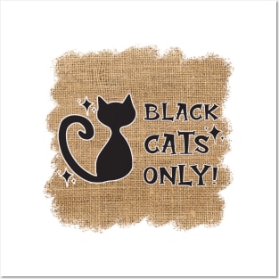 black cats only Posters and Art